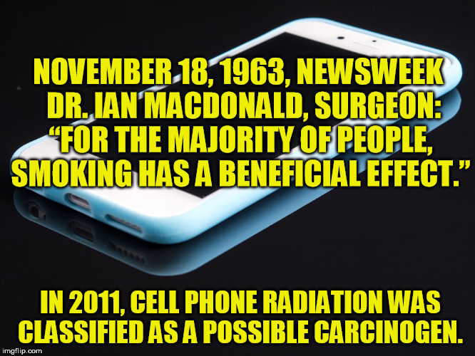 Another Article Dismisses ElectroHyperSensitivity (EHS) Without Mentioning that EHS is the Same Thing as “Microwave Sickness” Discovered in the 1950s  Meme-cell-phones-and-smoking