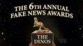 The 6th Annual Fake News Awards