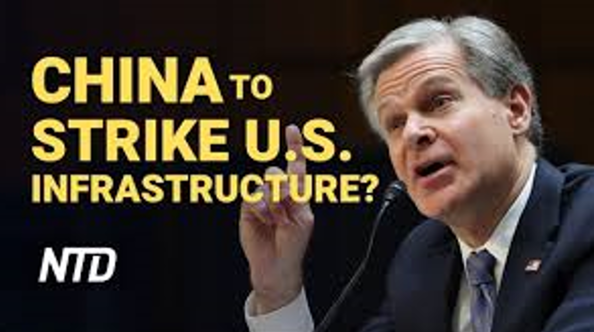 FBI Warns China Is Poised To Hit US Infrastructure!
