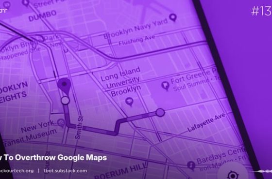 TBOT13-How-To-Overthrow-Google-Maps